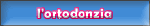 l'ortodonzia